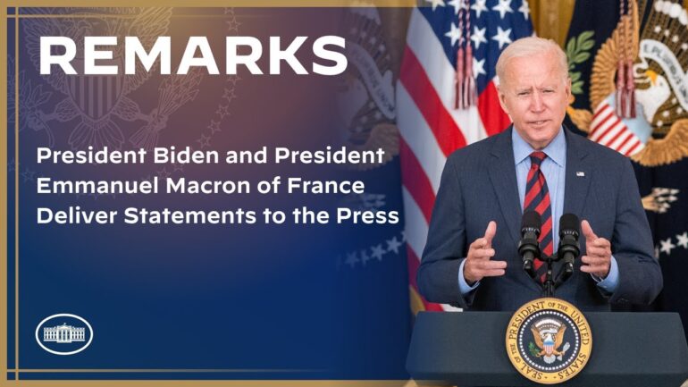 President Biden and President Emmanuel Macron of France Deliver Statements to the Press