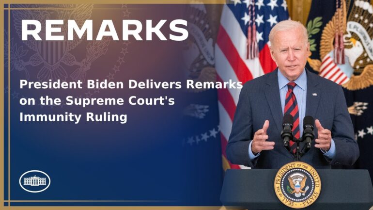President Biden Delivers Remarks on the Supreme Court's Immunity Ruling