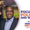 Focus on Politics and Sports | America’s Hope (Aug 30)