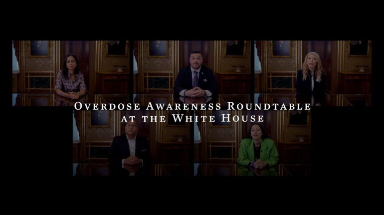 Overdose Awareness Roundtable at The White House