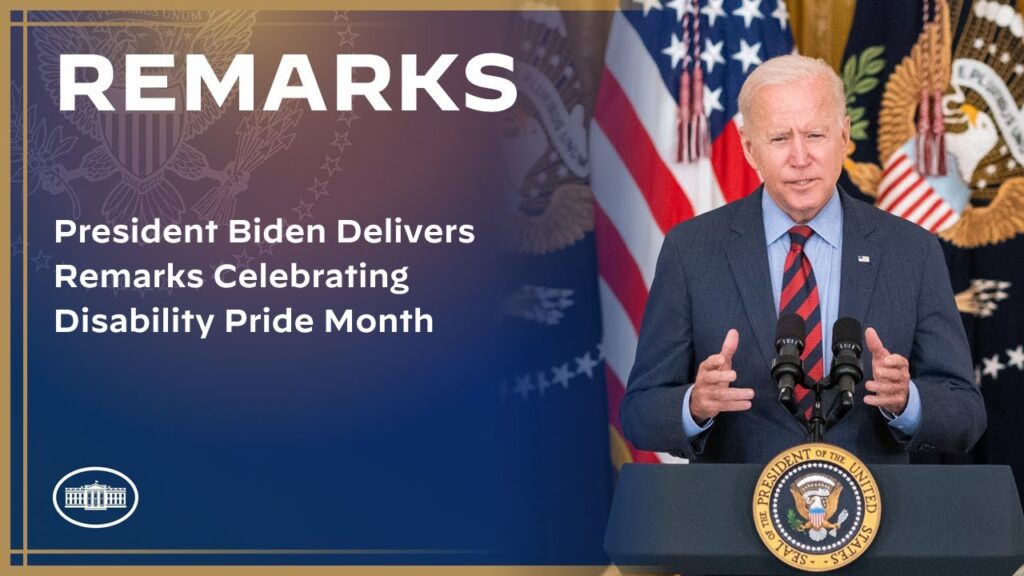 President Biden Delivers Remarks Celebrating Disability Pride Month