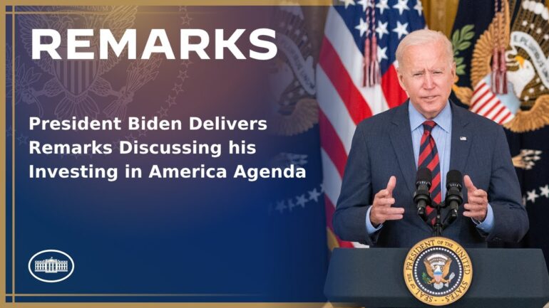 President Biden Delivers Remarks Discussing his Investing in America Agenda