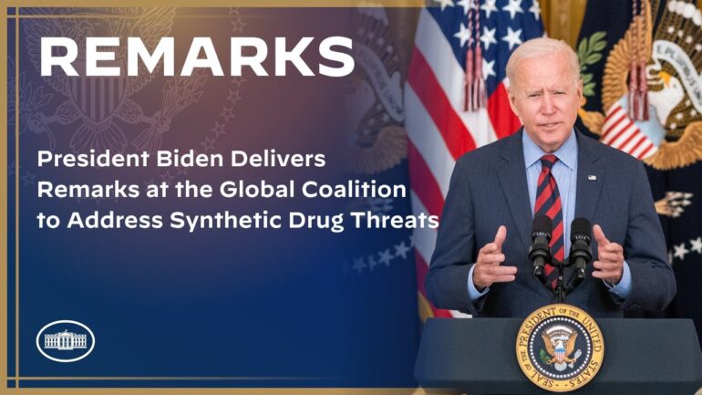 President Biden Delivers Remarks at the Global Coalition to Address Synthetic Drug Threats