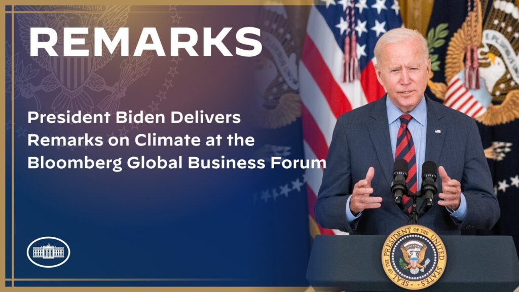 President Biden Delivers Remarks on Climate at the Bloomberg Global Business Forum