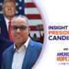 Insight On The Presidential Candidates | America’s Hope (Oct 23)