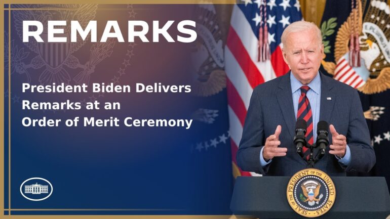 President Biden Delivers Remarks at an Order of Merit Ceremony