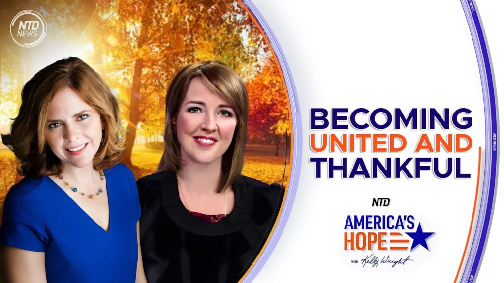 Becoming United & Thankful | America’s Hope (Nov 27)