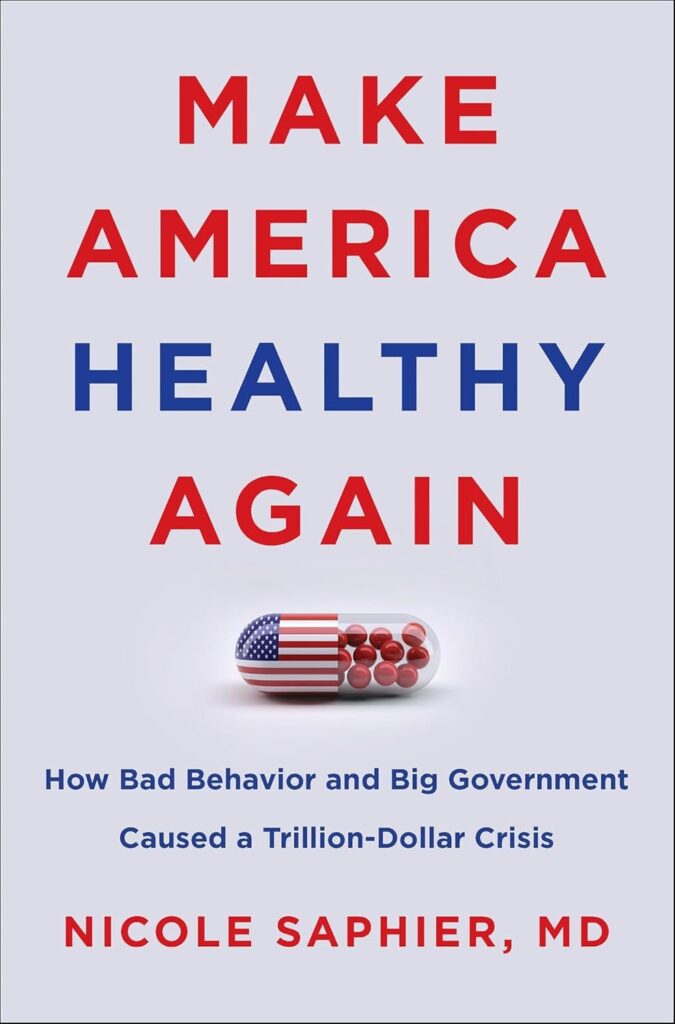 Politics: 📖 Nicole Saphier – Make America Healthy Again