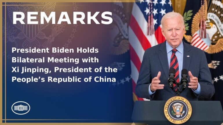 President Biden Holds Bilateral Meeting with Xi Jinping, President of the People’s Republic of China