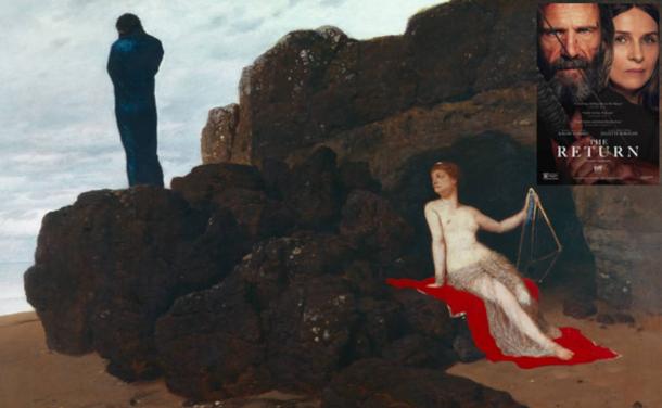 "Now he's left to pine on an island, wracked with grief" (Odyssey V): Calypso and Odysseus, by Arnold Böcklin, 1883. Inset; The Return (2024) poster