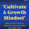 Satire News: ‘cultivate A Growth Mindset’ And 40 Other Phrases