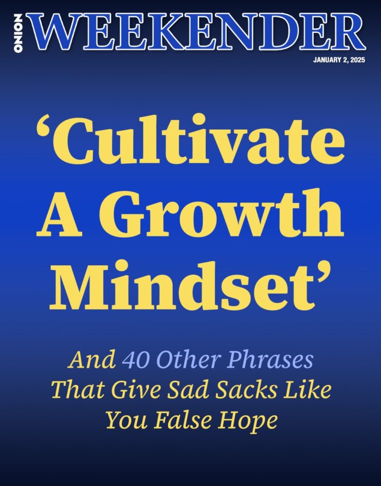 Satire News: ‘cultivate A Growth Mindset’ And 40 Other Phrases