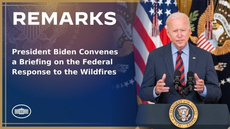 President Biden Convenes a Briefing on the Federal Response to the Wildfires