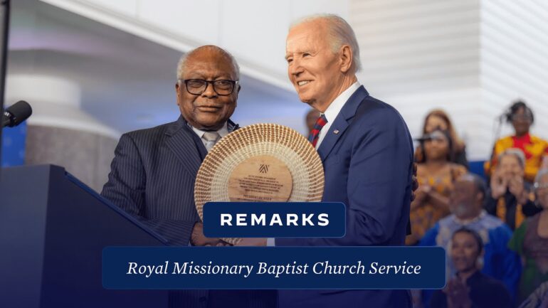 President Biden Delivers Remarks at Service at Royal Missionary Baptist Church