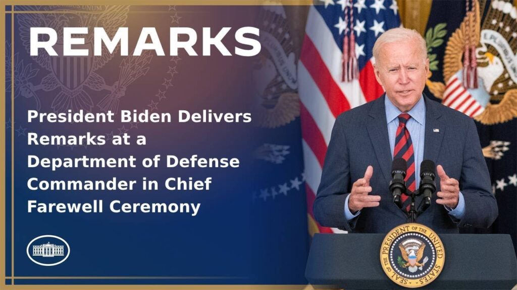 President Biden Delivers Remarks at a Department of Defense Commander in Chief Farewell Ceremony