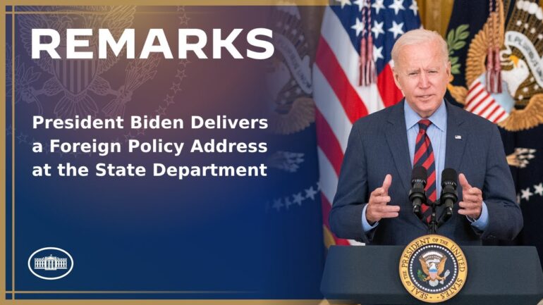 President Biden Delivers a Foreign Policy Address at the State Department