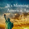 Politics: It’s Morning In America, Again! – Ussa News