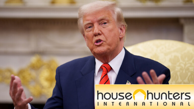 Satire news: trump pulls u.s. out of house hunters international