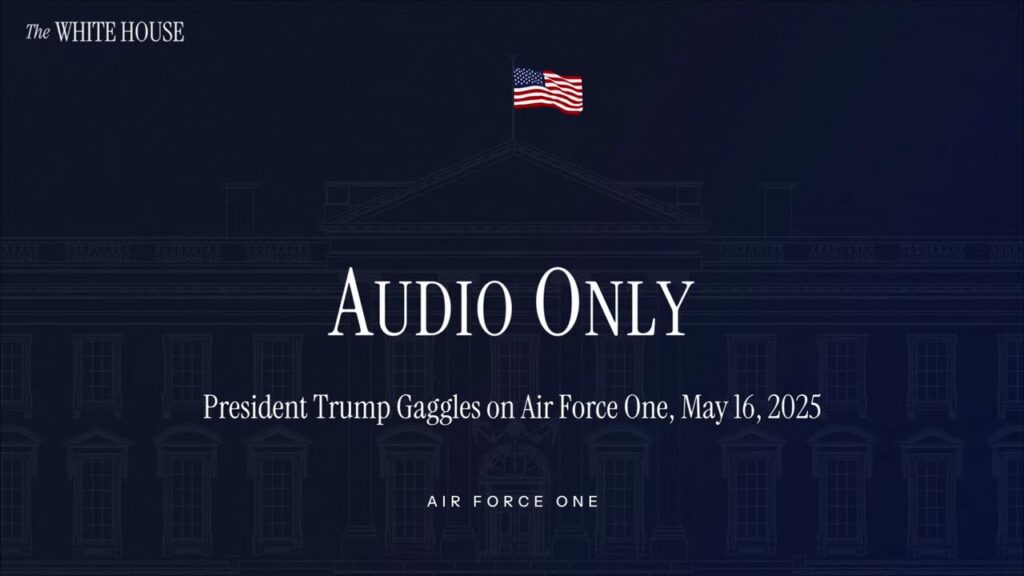 President Trump Gaggles with the Press on Air Force One, May 16, 2025