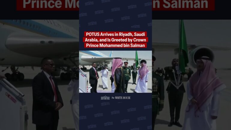 President Trump arrives in Riyadh, Saudi Arabia, and is greeted by Crown Prince Mohammed bin Salman.