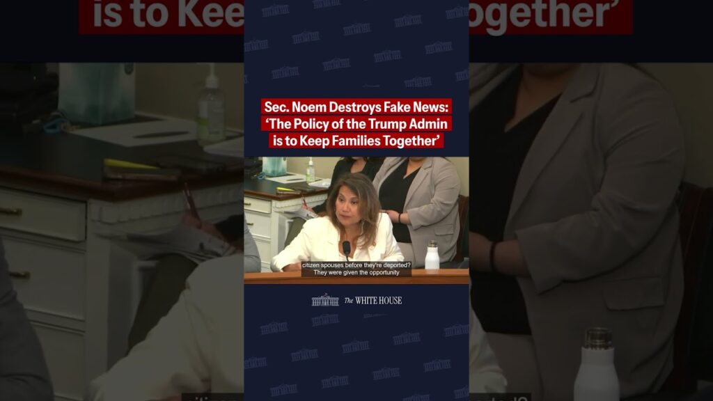 Sec. Noem Destroys Fake News: ‘The Policy of the Trump Admin is to Keep Families Together’