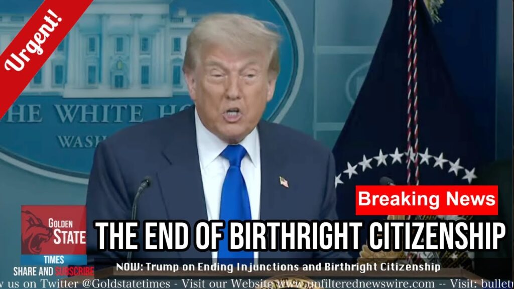 TRUMP DROPS BOMBSHELL: No More Birthright Citizenship & Courts Can’t Intervene!
