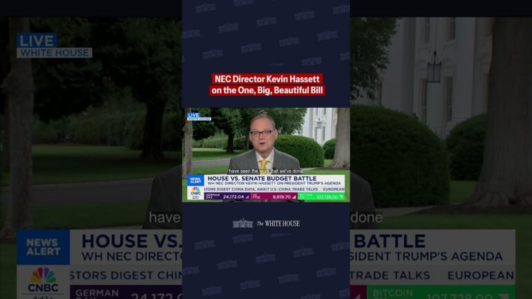 NEC Director Kevin Hassett on the One, Big, Beautiful Bill