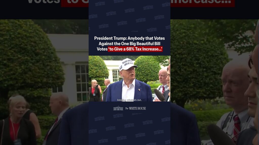 POTUS:  Anybody that votes against the One Big Beautiful Bill votes "to give a 68% tax increase..."