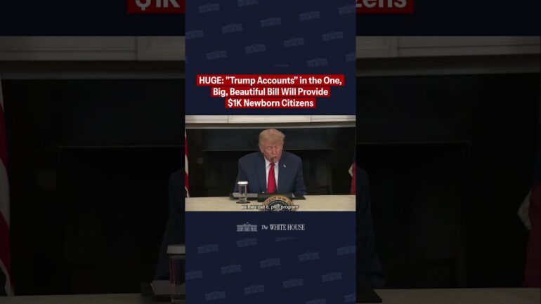POTUS discuses the "Trump Accounts" in the One, Big, Beautiful Bill.