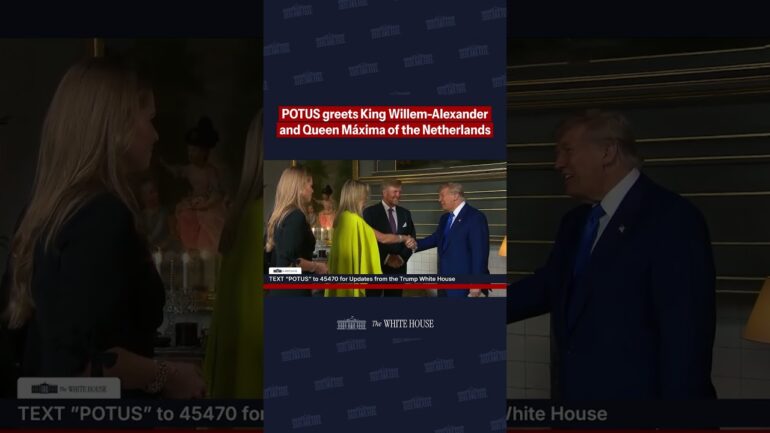 President Trump greets King Willem-Alexander and Queen Máxima of the Netherlands.
