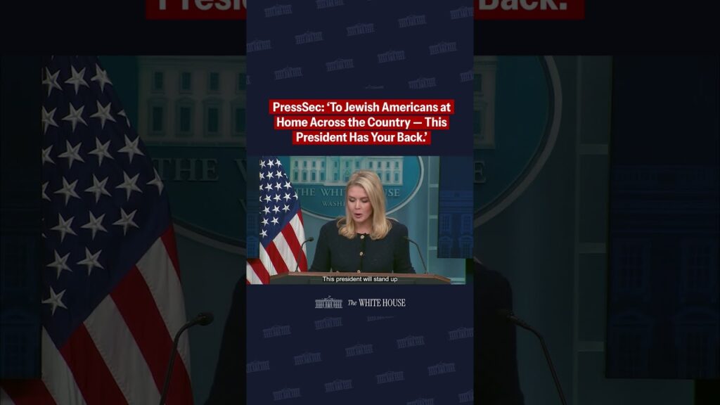 PressSec Leavitt: 'To Jewish Americans at home across the country — this President has your back.'