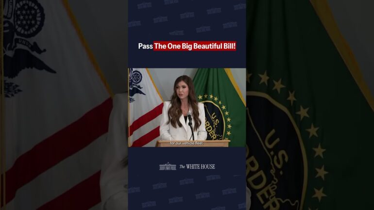 Secretary Kristi Noem on the One Big Beautiful Bill.
