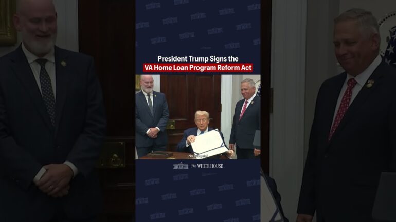 President Trump signs the VA Home Loan Program Reform Act into law.