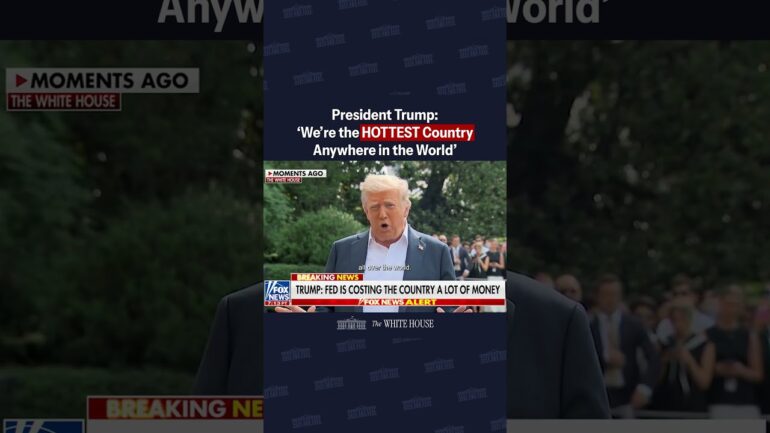 President Trump: ‘We’re the HOTTEST Country Anywhere in the World’