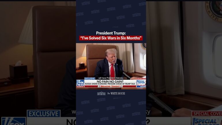 President Trump: "I've solved six wars in six months"