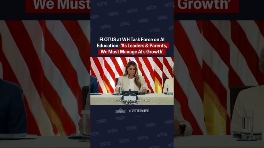 First Lady Melania Trump hosts White House Task Force on AI Education