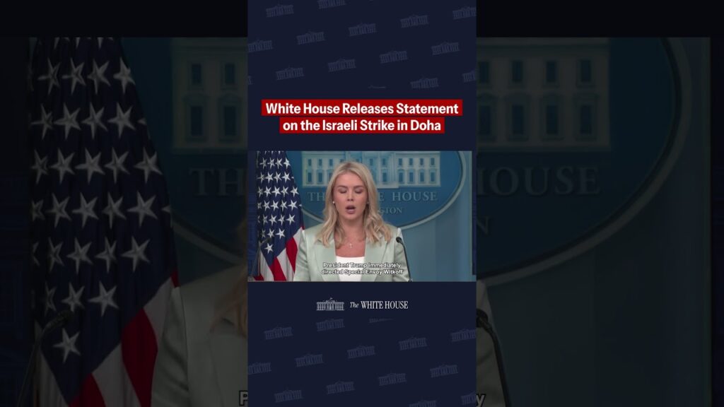 White House Releases Statement on the Israeli Strike in Doha: