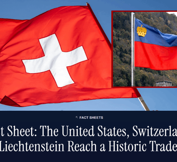 U.S.-Switzerland-Liechtenstein framework agreement on reciprocal trade announced by WH – One America News Network