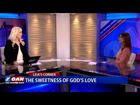 Politics: the sweetness of god’s love with leia page –