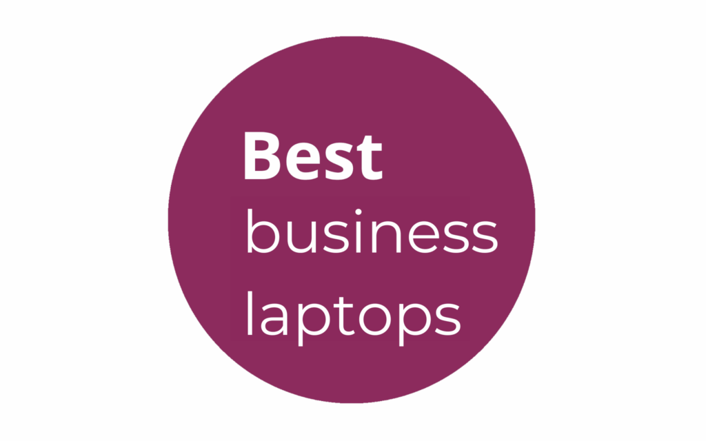 Purple circle with the words Best business laptops in white