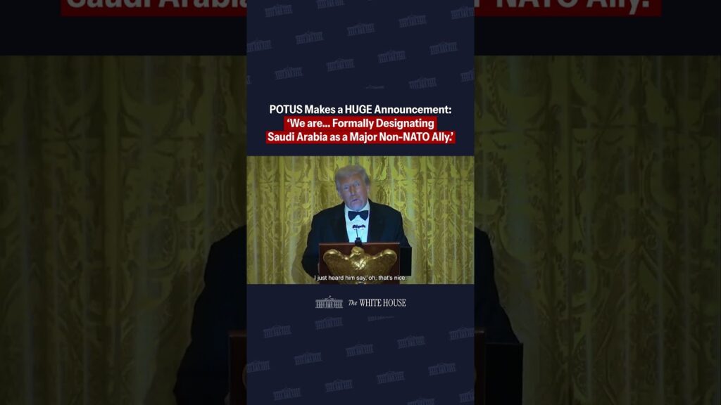 "I'm pleased to announce that we are...formally designating Saudi Arabia as a major non-NATO ally."