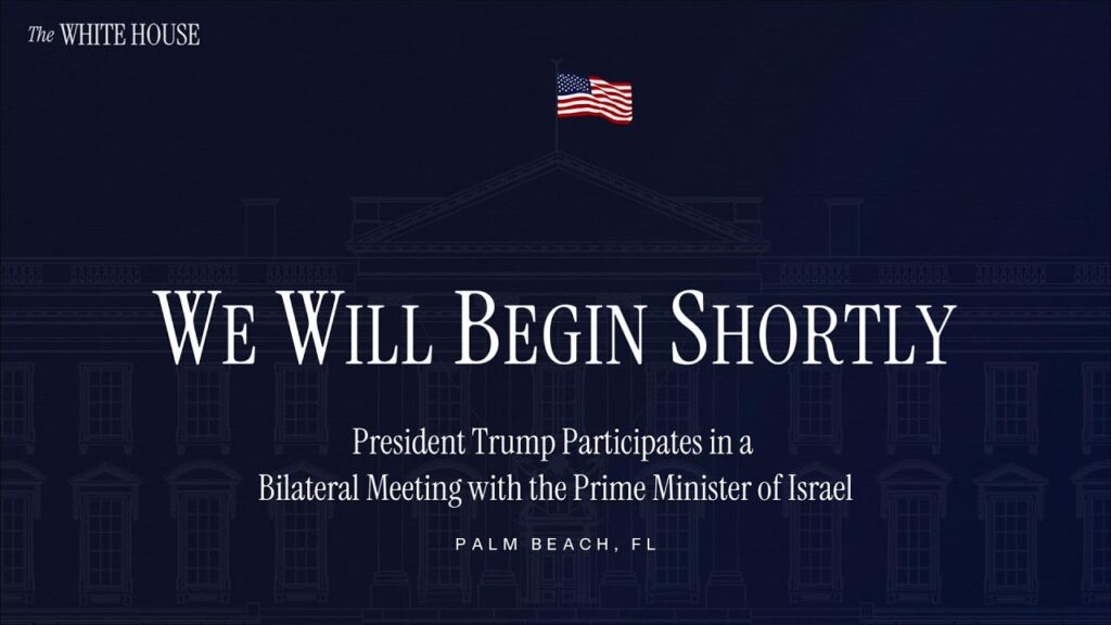 President Trump Participates in a Bilateral Meeting with the Prime Minister of Israel