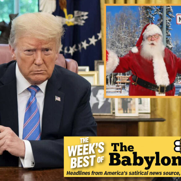 Politics: best of the babylon bee: trump imposes 25 percent