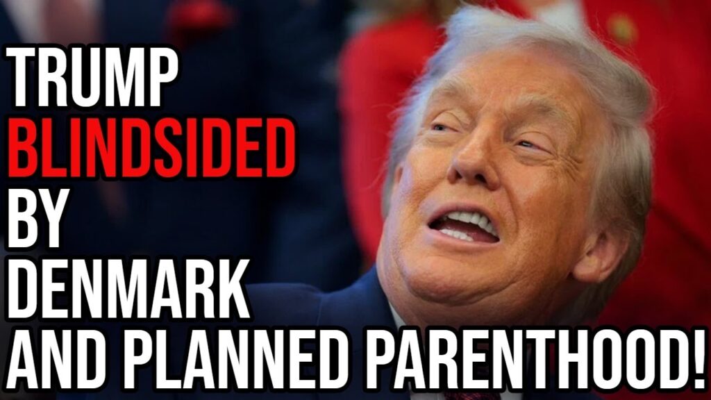 BREAKING: Trump BLINDSIDED by Denmark and Planned Parenthood getting Taxpayer Money!