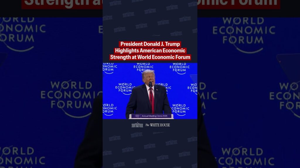 President Trump Highlights American Economic Strength at the World Economic Forum